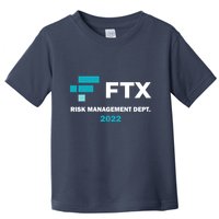 FTX Risk Management Dept 2022 Trading Trader Funny Gift Toddler T-Shirt