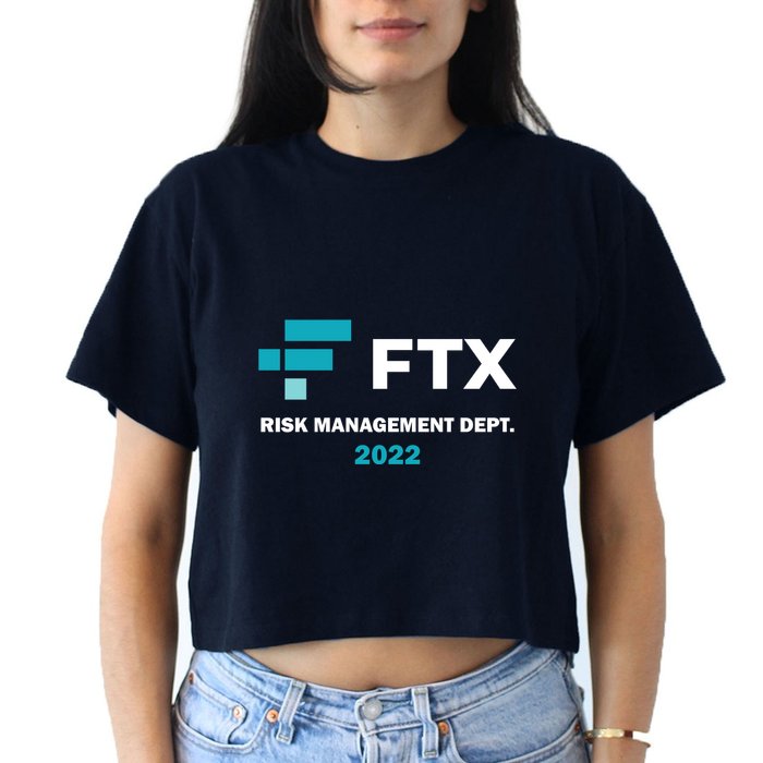FTX Risk Management Dept 2022 Trading Trader Funny Gift Crop Top