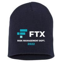 FTX Risk Management Dept 2022 Trading Trader Funny Gift Short Acrylic Beanie
