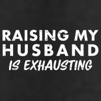 Funny Raising My Husband Is Exhausting 15oz Campfire Ceramic Mug