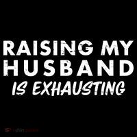 Funny Raising My Husband Is Exhausting Drawstring Bag