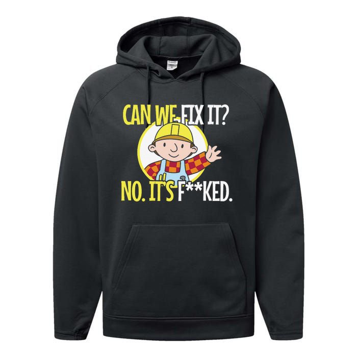 Funny Repair Man Can We Fix It Performance Fleece Hoodie