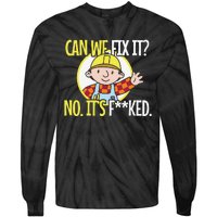 Funny Repair Man Can We Fix It Tie-Dye Long Sleeve Shirt