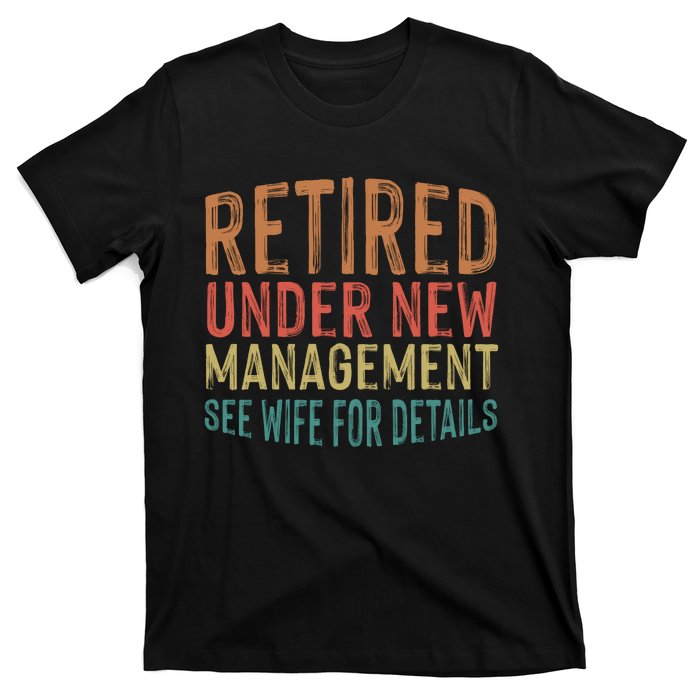 Funny Retirement Men Dad Retiring Party Humor Lovers T T-Shirt