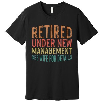 Funny Retirement Men Dad Retiring Party Humor Lovers T Premium T-Shirt