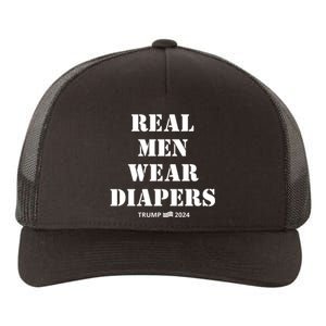 Funny Real M.E.N Wear Diapers Trump 2024 Yupoong Adult 5-Panel Trucker Hat