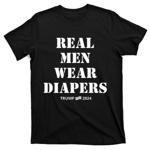 Funny Real M.E.N Wear Diapers Trump 2024 T-Shirt