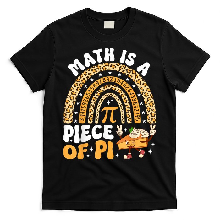 Funny Rainbow Math Is A Piece Of Pi Teacher Pi Day 3.14 Pie T-Shirt