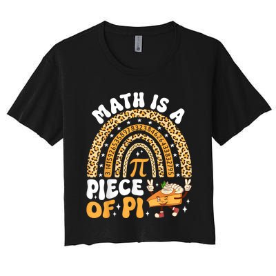 Funny Rainbow Math Is A Piece Of Pi Teacher Pi Day 3.14 Pie Women's Crop Top Tee