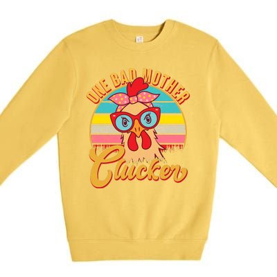 Funny Retro Mothers Day One Bad Mother Clucker Chicken Premium Crewneck Sweatshirt