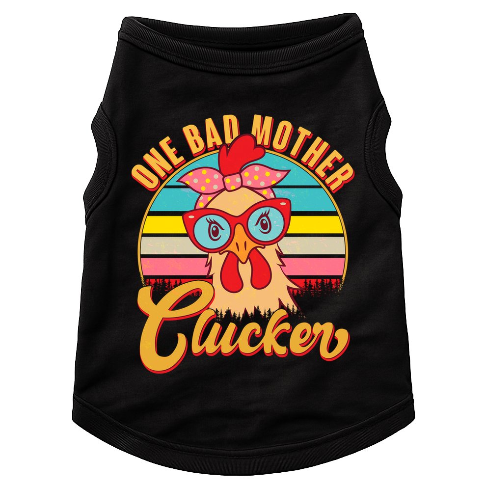 Funny Retro Mothers Day One Bad Mother Clucker Chicken Doggie Tank