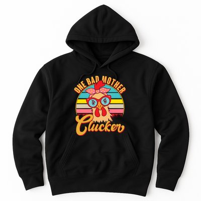Funny Retro Mothers Day One Bad Mother Clucker Chicken Hoodie