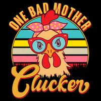 Funny Retro Mothers Day One Bad Mother Clucker Chicken City Backpack