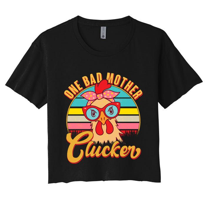 Funny Retro Mothers Day One Bad Mother Clucker Chicken Women's Crop Top Tee