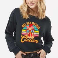 Funny Retro Mothers Day One Bad Mother Clucker Chicken Cropped Pullover Crew