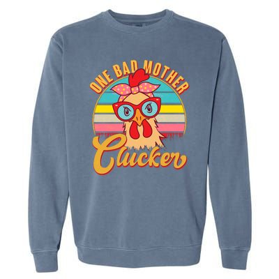 Funny Retro Mothers Day One Bad Mother Clucker Chicken Garment-Dyed Sweatshirt