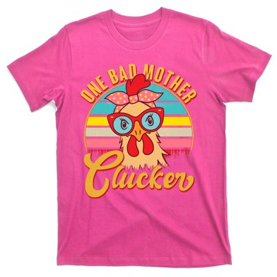 Funny Retro Mothers Day One Bad Mother Clucker Chicken T-Shirt