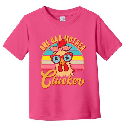 Funny Retro Mothers Day One Bad Mother Clucker Chicken Toddler T-Shirt