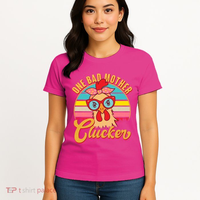 Funny Retro Mothers Day One Bad Mother Clucker Chicken Womens T-Shirt
