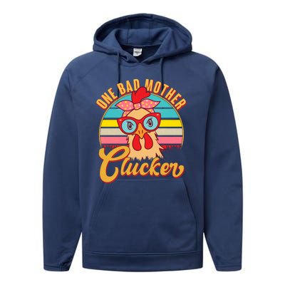 Funny Retro Mothers Day One Bad Mother Clucker Chicken Performance Fleece Hoodie