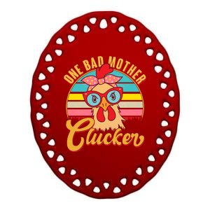 Funny Retro Mothers Day One Bad Mother Clucker Chicken Ceramic Oval Ornament