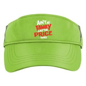 Family Reunion Matching Funny AinT No Family Like The Price Adult Drive Performance Visor