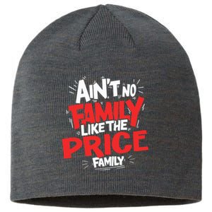 Family Reunion Matching Funny AinT No Family Like The Price Sustainable Beanie