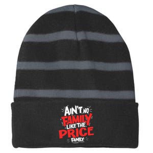 Family Reunion Matching Funny AinT No Family Like The Price Striped Beanie with Solid Band