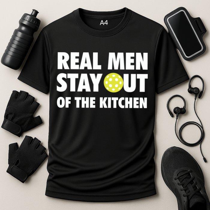 Funny Real Men Stay Out Of The Kitchen Pickleball Cooling Performance Crew T-Shirt