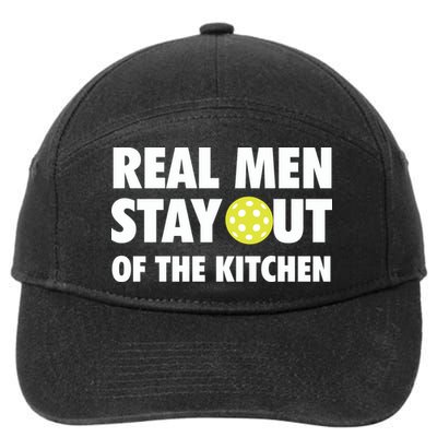 Funny Real Men Stay Out Of The Kitchen Pickleball 7-Panel Snapback Hat
