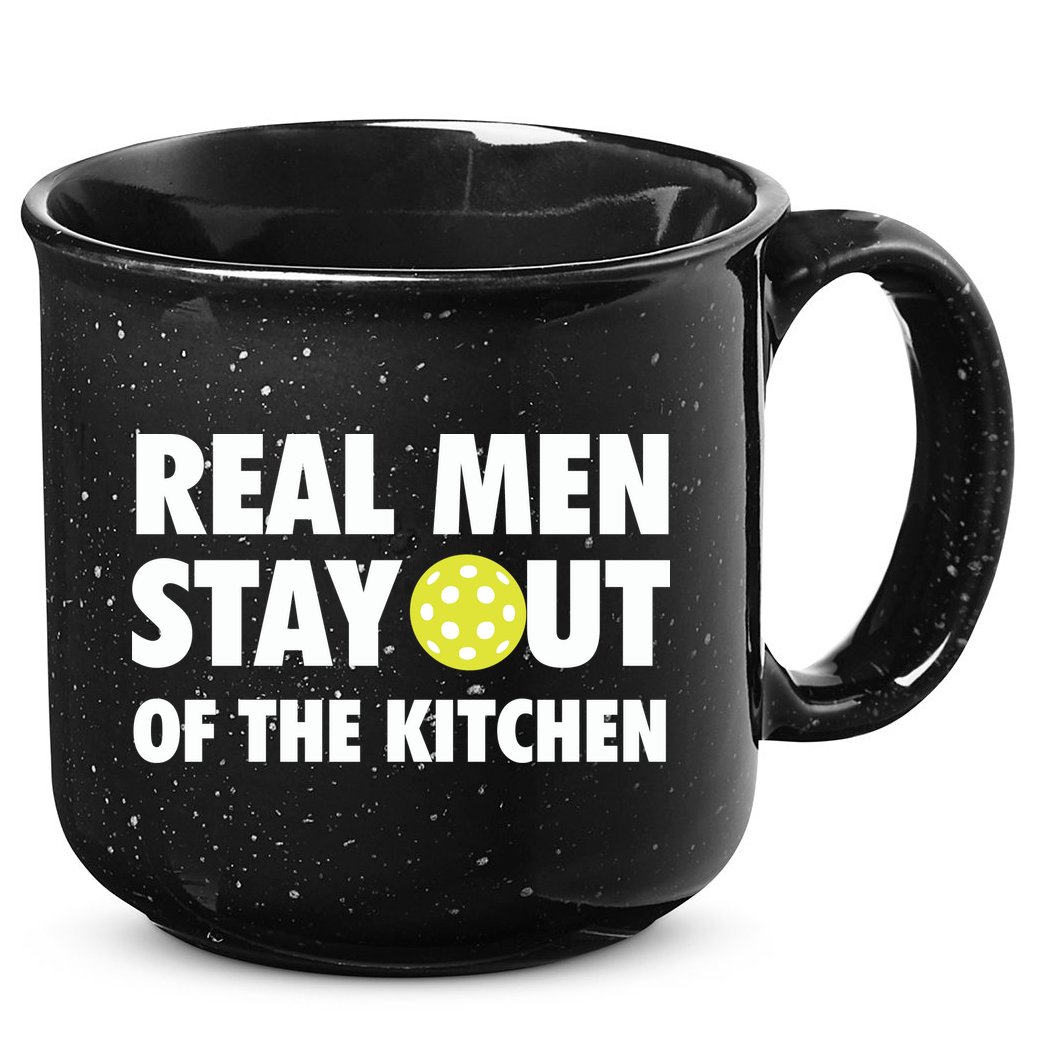 Funny Real Men Stay Out Of The Kitchen Pickleball 15oz Campfire Ceramic Mug