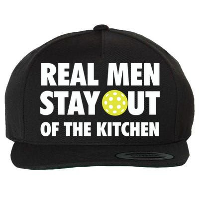 Funny Real Men Stay Out Of The Kitchen Pickleball Wool Snapback Cap