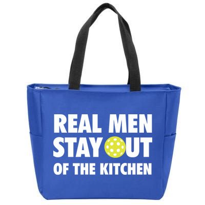Funny Real Men Stay Out Of The Kitchen Pickleball Zip Tote Bag