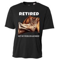 Funny Retired Not My Problem Anymore Gift Funny Cat Retirement Cooling Performance Crew T-Shirt