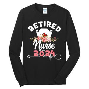 Flower Retired Nurse 2024 Floral Nursing Retirement Tall Long Sleeve T-Shirt