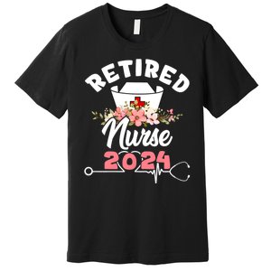 Flower Retired Nurse 2024 Floral Nursing Retirement Premium T-Shirt