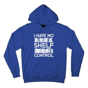 Funny Reading No Shelf Control Book Lover Design Cute Gift Tall Hoodie