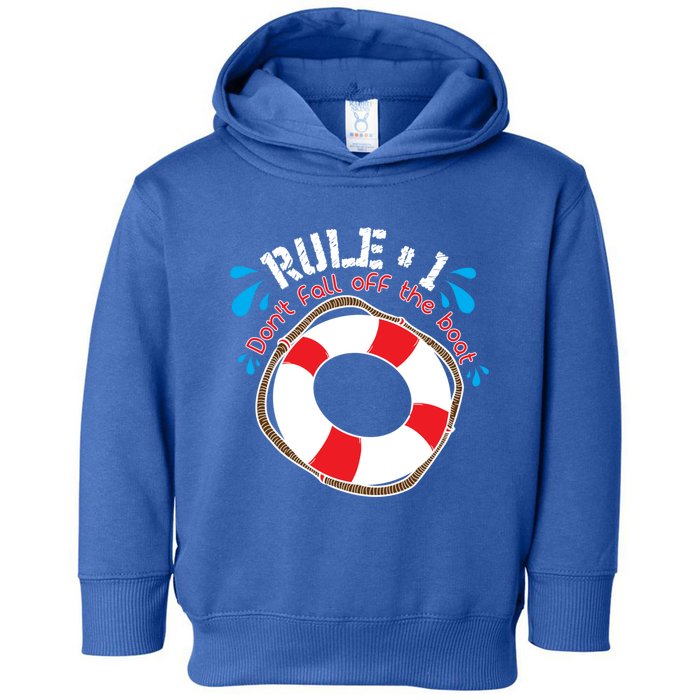 Funny Rule Number 1 Dont Fall Off The Boat Holiday Cruise Gift Toddler Hoodie