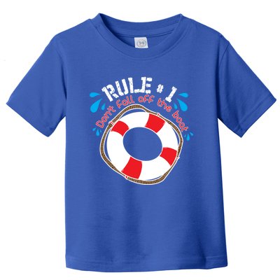 Funny Rule Number 1 Dont Fall Off The Boat Holiday Cruise Gift Toddler T-Shirt