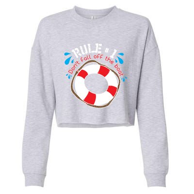 Funny Rule Number 1 Dont Fall Off The Boat Holiday Cruise Gift Cropped Pullover Crew