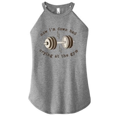 Funny Retro Now IM Down Bad Crying At The Gym Gift Women’s Perfect Tri Rocker Tank