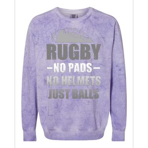 Funny Rugby No Pads No Helmets Just Balls Fan Gift Colorblast Crewneck Sweatshirt