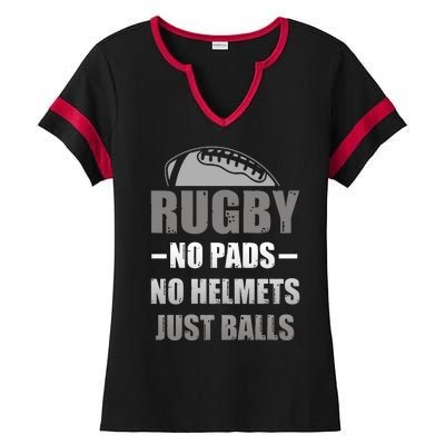 Funny Rugby No Pads No Helmets Just Balls Fan Gift Ladies Halftime Notch Neck Tee