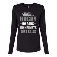 Funny Rugby No Pads No Helmets Just Balls Fan Gift Womens Cotton Relaxed Long Sleeve T-Shirt