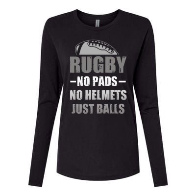 Funny Rugby No Pads No Helmets Just Balls Fan Gift Womens Cotton Relaxed Long Sleeve T-Shirt