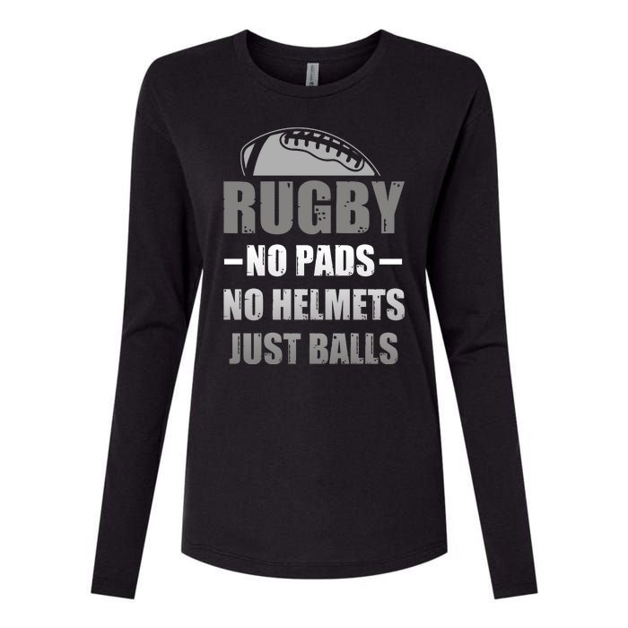 Funny Rugby No Pads No Helmets Just Balls Fan Gift Womens Cotton Relaxed Long Sleeve T-Shirt