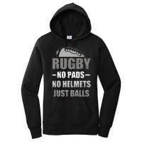 Funny Rugby No Pads No Helmets Just Balls Fan Gift Women's Pullover Hoodie