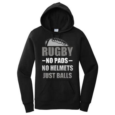 Funny Rugby No Pads No Helmets Just Balls Fan Gift Women's Pullover Hoodie