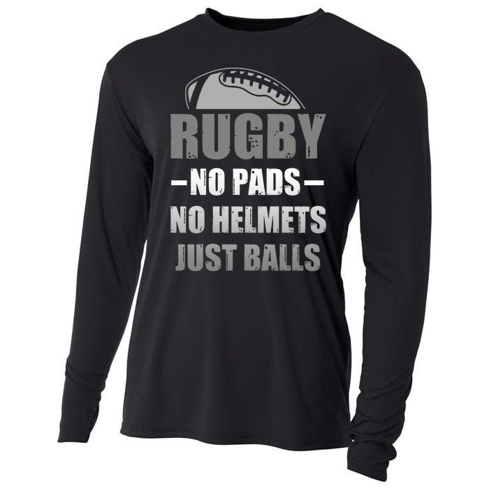 Funny Rugby No Pads No Helmets Just Balls Fan Gift Cooling Performance Long Sleeve Crew