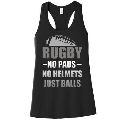 Funny Rugby No Pads No Helmets Just Balls Fan Gift Women's Racerback Tank